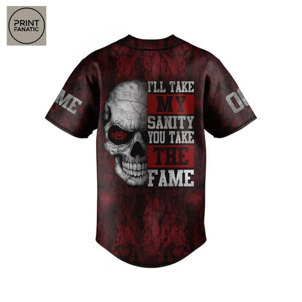 Five Finger Death Punch I’ll Take My Sanity You Take The Fame Personalized Baseball Jersey